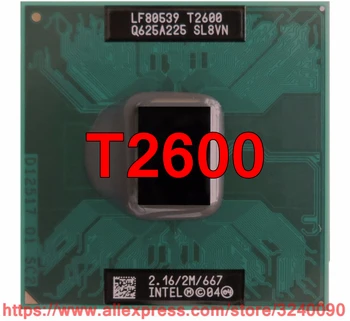 Originalus lntel Core 2 Duo T2600 CPU (2M Cache, 2.16 GHz, 667 MHz FSB, Dual-Core) Už 945 chipset Nešiojamas procesorius nemokamas pristatymas