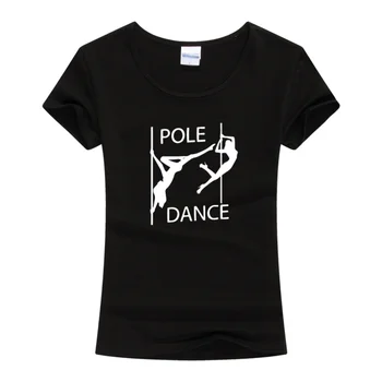 Naujausias Juokinga Pole Dance Marškinėliai Moterims Seksuali Šokėja Atspausdintas T-Shirt Aukštos Kokybės Hipster Trumpas Rankovėmis Tee Viršūnes Camiseta Femenina