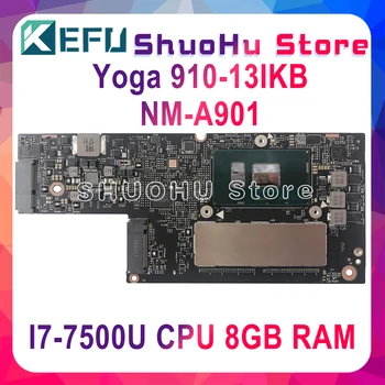 KEFU CYG50 NM-A901 Plokštė Lenovo JOGOS 910-13IKB JOGOS 910 Laptop Plokštės I7-7500U CPU, 8GB RAM originalus Išbandyti