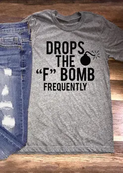 Lašai F Bomba Dažnai T-Shirt juokinga moterų mados marškinėlius šūkiu grafinis tees meno street style camisetas tumblr goth viršūnės