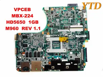 Originalus SONY MBX-224 nešiojamas plokštė VPCEB MBX-224 HD5650 1GB M960 REV 1.1 A1771575A išbandyti gera nemokamas pristatymas