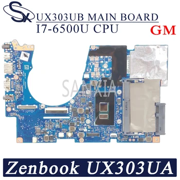 KEFU UX303UB Nešiojamojo kompiuterio motininė plokštė, skirta ASUS ZenBook UX303UA UX303U originalus mainboard 4G-RAM I7-6500U GM