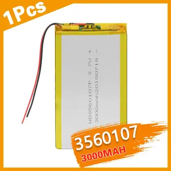 Tablet pc 3560107 3,5 mm*60mm*107mm), 3,7 V 3000mah (polimeras ličio jonų baterija) Li-ion baterija Tablet DVD GPS PSP E-knyga
