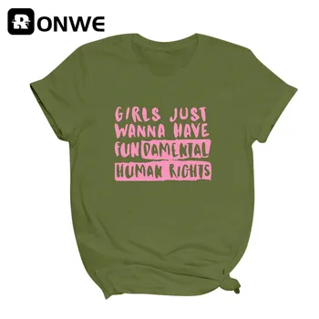 Merginos Tiesiog Nori Turėti Pagrindines Žmogaus Teises, Moterų marškinėliai Mergina Vasaros Harajuku 90s Viršūnes Tee Moterų Drabužius,Lašas Laivas