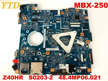 Originalus SONY MBX-250 Plokštė Z40HR S0203-2 48.4MP06.021 išbandyti gera nemokamas pristatymas jungtys