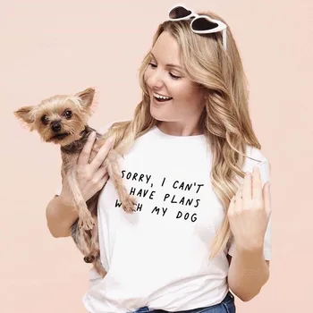 Atsiprašome, aš negaliu Turiu Planų su Mano Šuo Laišką Moterų Vasaros Mados T Shirts Šuo Mama Gyvenime Harajuku O Moterų-kaklo T-shirt Tumblr