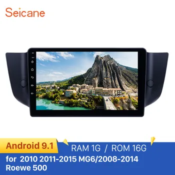 Seicane Android 9.1 automobilių GPS Radijas 9 colių 2010-MG6/2008-Roewe 500 HD Touchscreen paramos Carplay Galinio vaizdo kamera