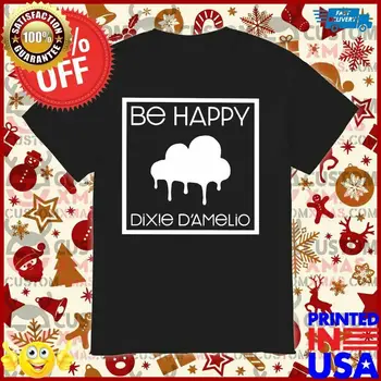 Būti Laimingas Dixie Damelio Marškinėliai