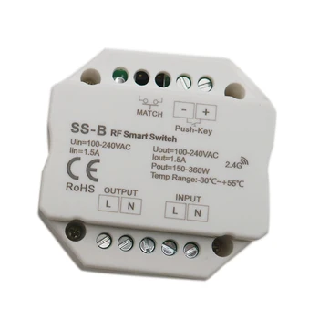 RF Smart Switch SS-B Išėjimo 100-240VAC 1.5 A 150W~360W RF pažangus jungiklis su relės išėjimo led valdiklis AC110V 220V
