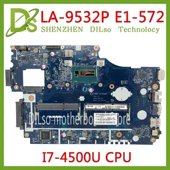 KEFU LA-9532P Mainboard Acer aspire E1-572 E1-532 E1-532G E1-572G Nešiojamas Plokštė V5WE2 LA-9532P I7-4500U originalus Testas