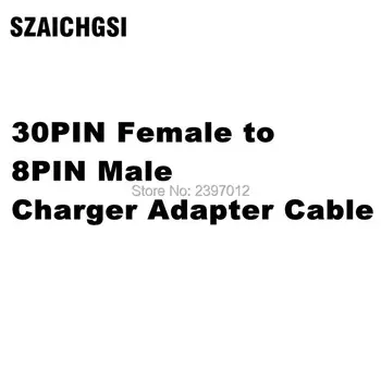 SZAICHGSI 30 Pin moterų 8-Pin male Jungtis Įkrovimo duomenų Adapterio kabelį 30pin su 8pin Kabelis Adapteris, Skirtas 