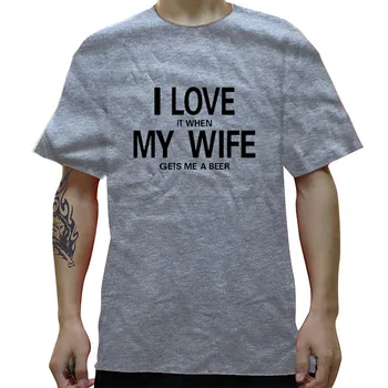 Man Patinka, Kai Mano Žmona Gauna Man Alaus Juokinga Kūrybos T-Shirt Marškinėliai Vyrams Naujas Trumpas Rankovės O Kaklo Medvilnės Atsitiktinis Viršų Tee