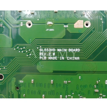 GL553VD Nešiojamojo kompiuterio motininė plokštė, Skirta Asus ROG GL553VD FX53VD ZX53V GL553VW Bandymo originalus mainboard I7-7700HQ GTX1050-4G keistis!!!