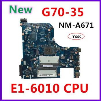 Nemokamas Pristatymas Nauja CG70A NM-A671 plokštė , Lenovo G70-35 Plokštės , 5B20K04302 ( su E1-6010 CPU ) bandymo GERAI