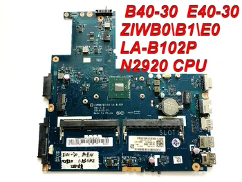 Originalus Lenovo E40-30 Plokštė ZIWB0\B1\E0 LA-B102P N2920 CPU išbandyti gera nemokamas pristatymas